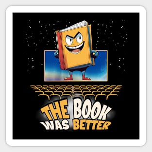 The Book Was Better Sticker